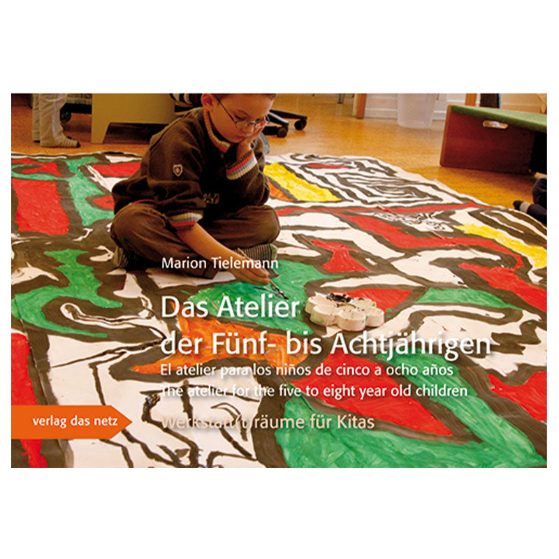 Werkstatt(t)räume für Kitas Fachbuch Das Atelier