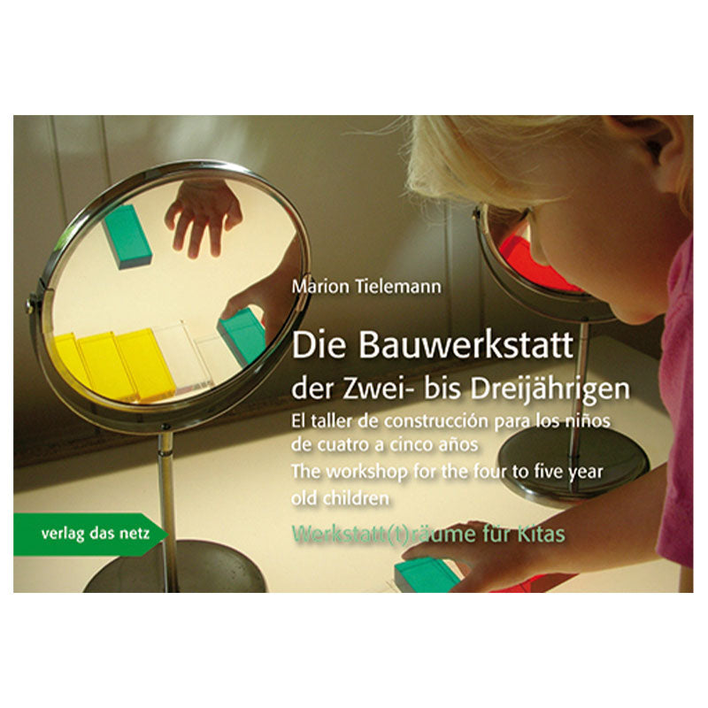 Werkstatt(t)räume für Kitas Fachbuch Die Bauwerkstatt
