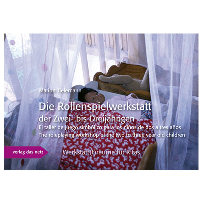 Werkstatt(t)räume für Kitas Fachbuch Die Rollenspielwerkstatt