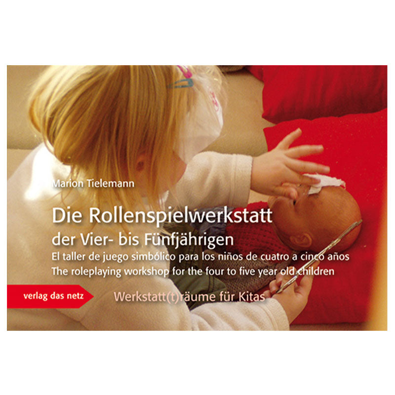Werkstatt(t)räume für Kitas Fachbuch Die Rollenspielwerkstatt
